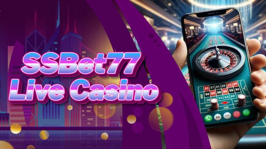 SSBet77 live casino